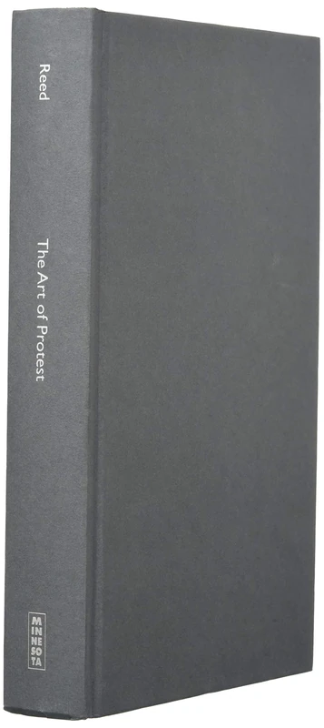 The Art of Protest: Culture and Activism from the Civil Rights Movement to the Present