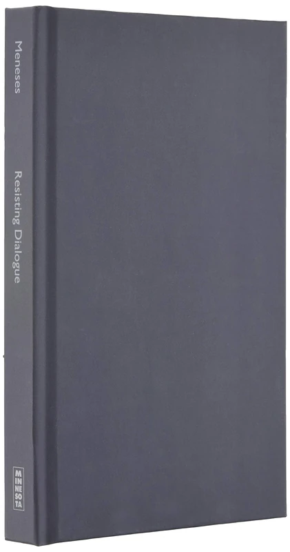 Resisting Dialogue: Modern Fiction and the Future of Dissent