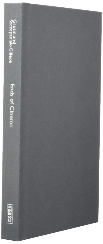 Ends of Cinema (21st Century Studies)