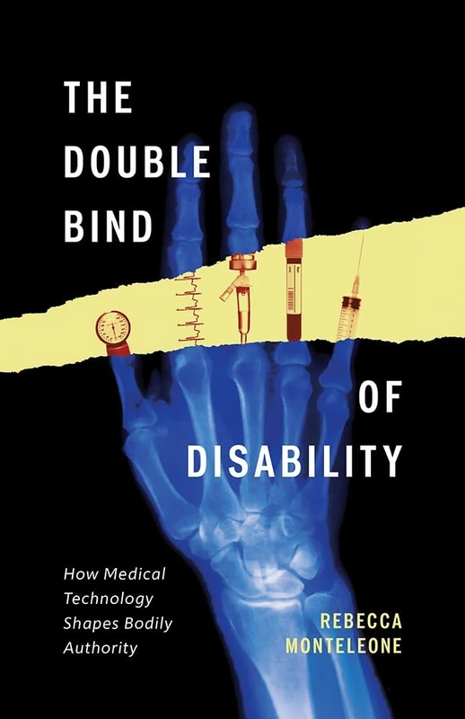 The Double Bind of Disability: How Medical Technology Shapes Bodily Authority - Image 1