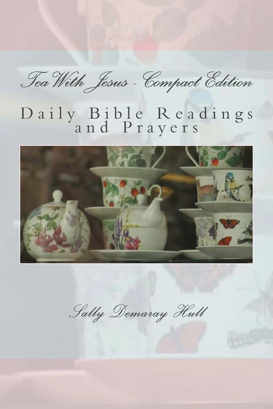 Tea With Jesus - Compact Edition: Daily Bible Readings and Prayers - Image 1