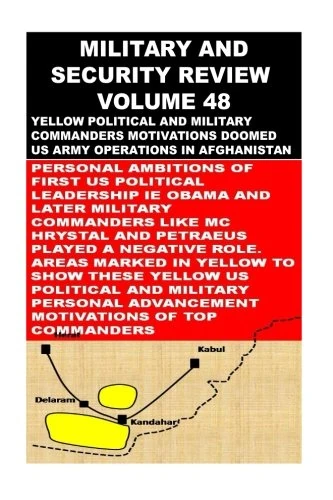 Military and Security Review Volume 48: Why USA Failed both Politically and Militarily in Afghanistan
