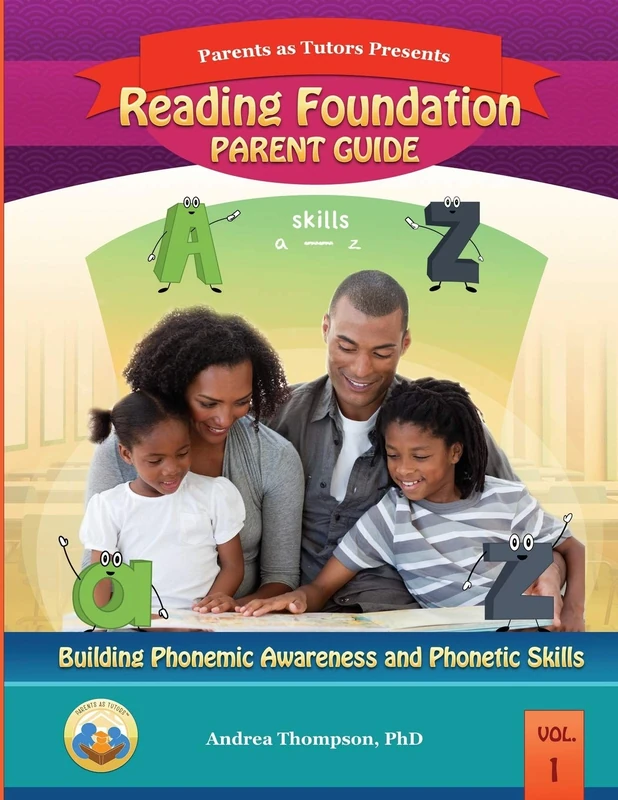Reading Foundation Parent Guide: Building Phonemic Awareness and Phonetic Skills: Volume 1 (First Series)
