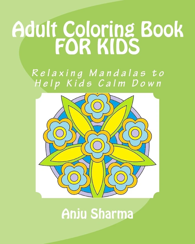 Adult Coloring Book FOR KIDS: Relaxing Mandalas to Help Kids Calm Down