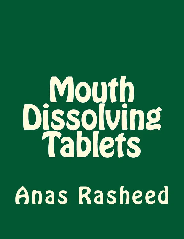 Mouth Dissolving Tablets