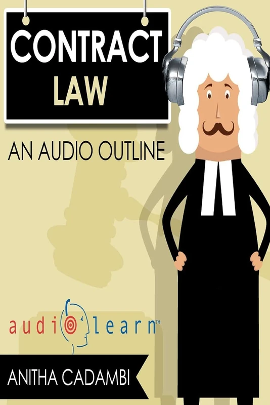 Contracts Law AudioLearn - A Course Outline (Law School Course Outlines)