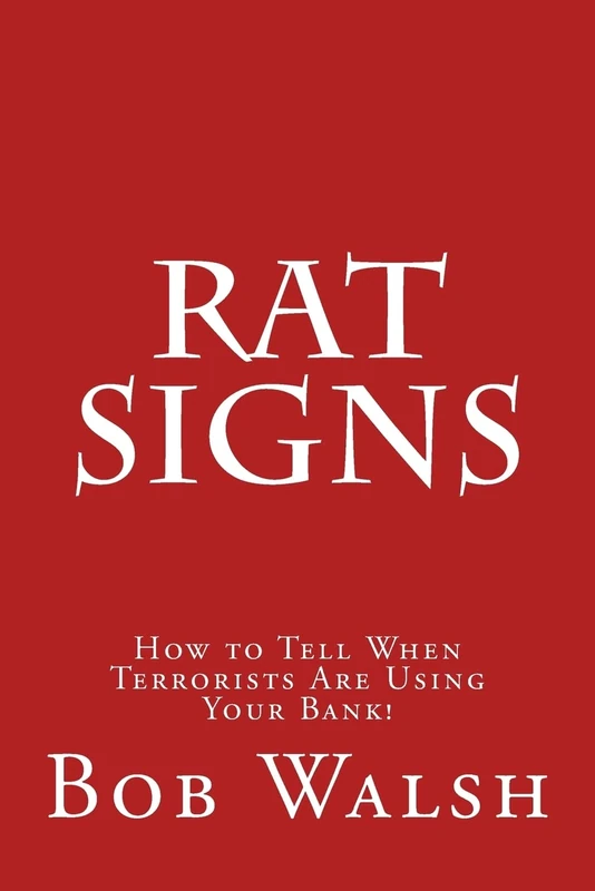Rat Signs: How to Tell When Terrorists Are Using Your Bank!
