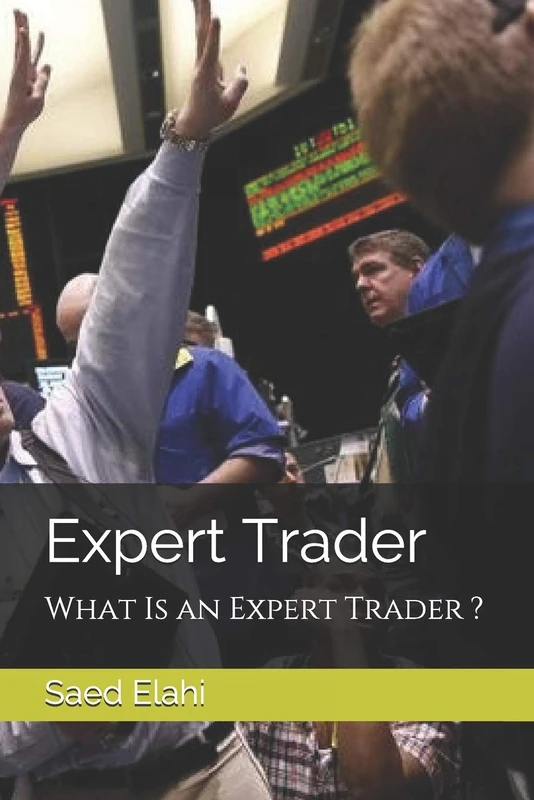Expert Trader: What Is an Expert Trader ?