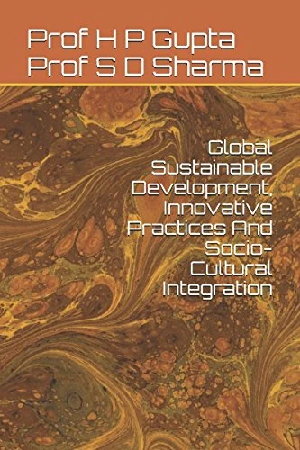 Global Sustainable Development, Innovative Practices And Socio-Cultural Integration