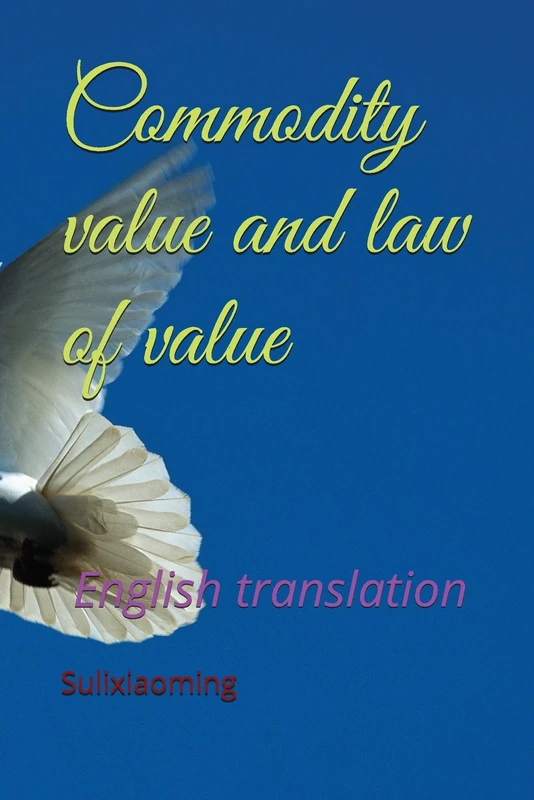 Commodity value and law of value: English translation