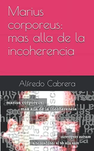 Marius corporeus: mas alla de la incoherencia - Image 1