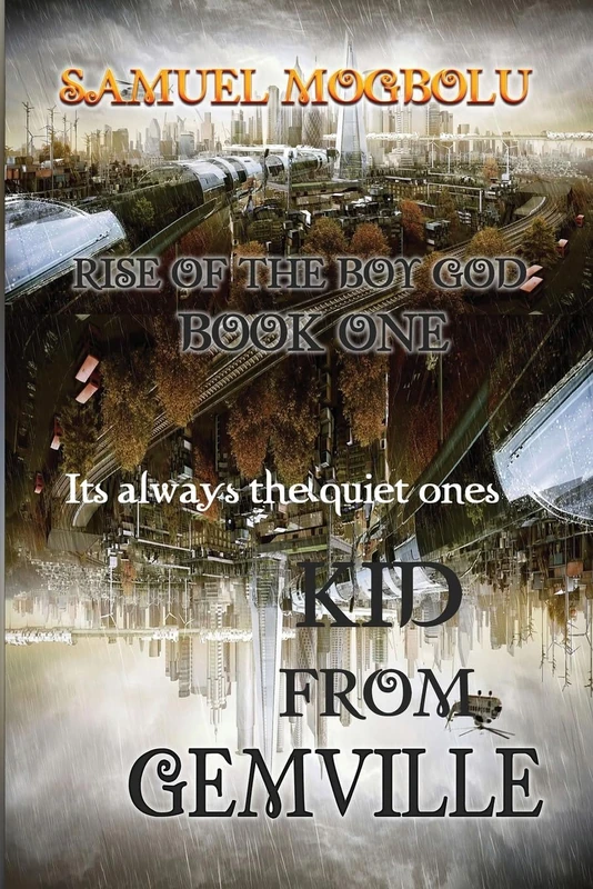 Kid From Gemville: 1 (Rise Of The Boy God)