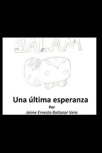 Balam - Una ultima esperanza