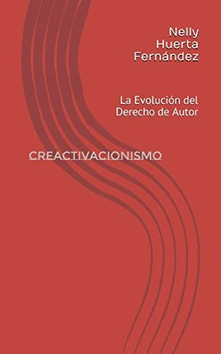 Creactivacionismo: La Evolución del Derecho de Autor