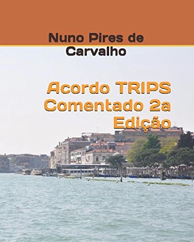 Acordo TRIPS Comentado 2a Edição - Image 1