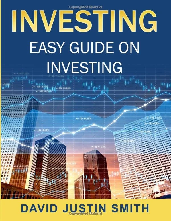 Investing: Easy Guide on Investing