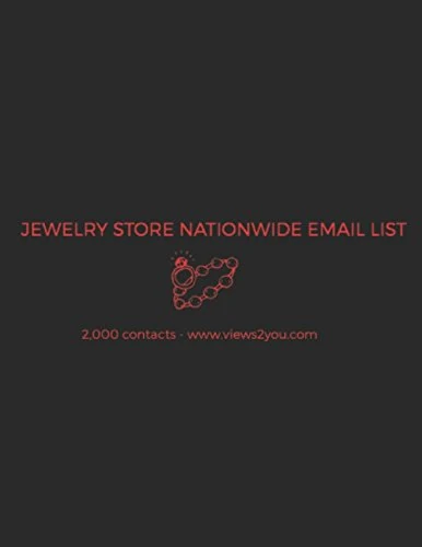 JEWELRY STORE NATIONWIDE EMAIL LIST: OVER 2000 CONTACTS (FIRST NAME, LAST NAME, EMAIL, BUSINESS NAME, LOCATION) - Image 1