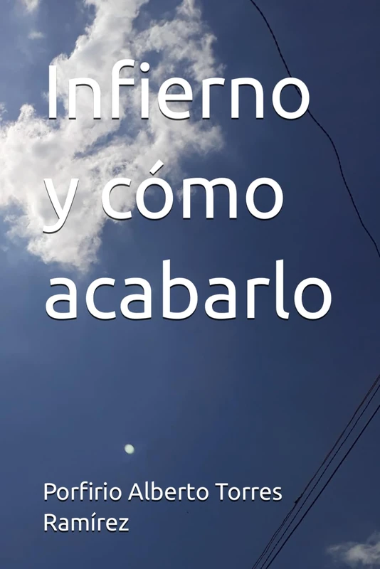Infierno y cómo acabarlo