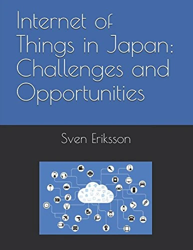Internet of Things in Japan: Challenges and Opportunities