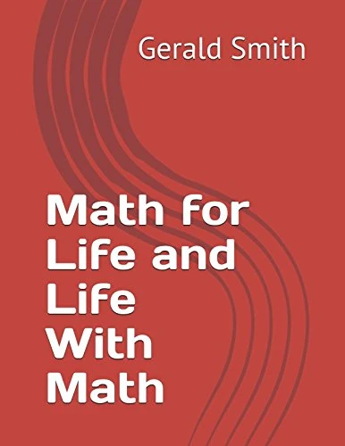 Math for Life and Life With Math