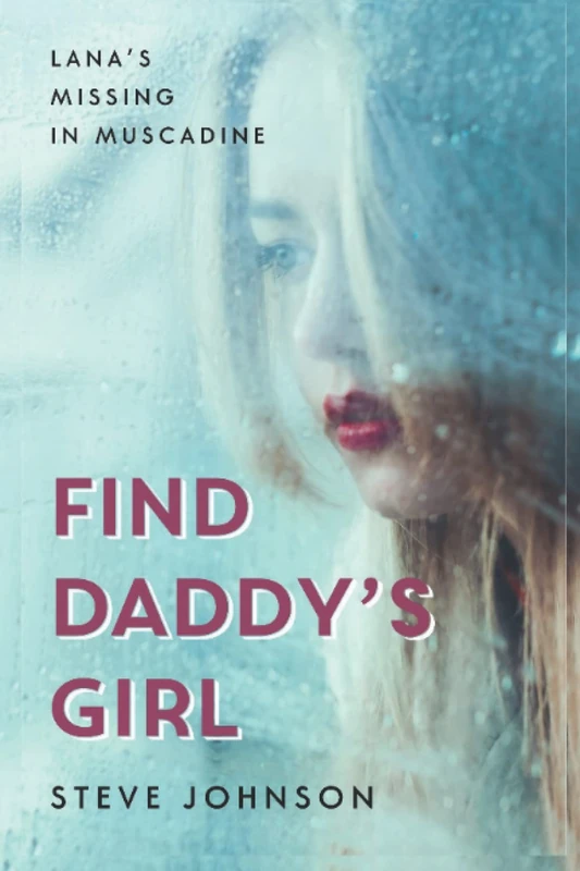 Find Daddy's Girl: Lana's Missing In Muscadine (Pulpit Warriors) - Image 1