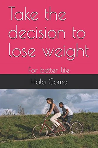 Take the decision to lose weight: For better life