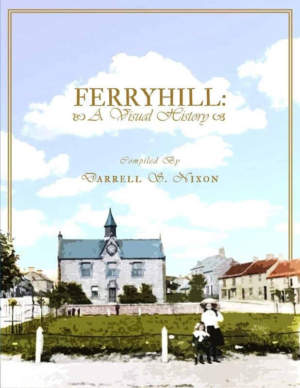 Ferryhill: A Visual History - Image 1