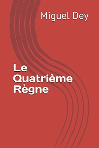 Le Quatrième Règne