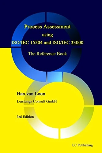 Process Assessment using ISO/IEC 15504 and ISO/IEC 33000: The Reference Book - Image 1