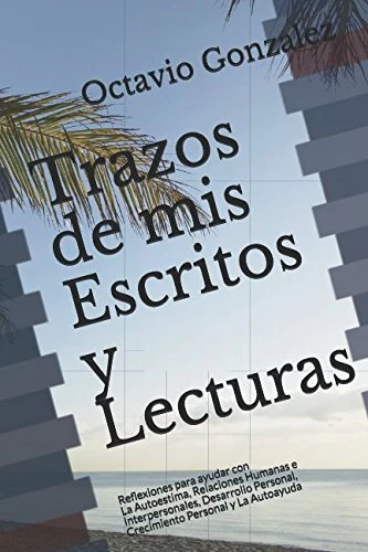 Trazos de mis Escritos y Lecturas