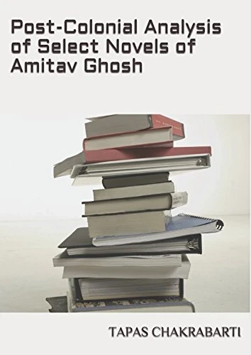 Post-Colonial Analysis of Select Novels of Amitav Ghosh - Image 1