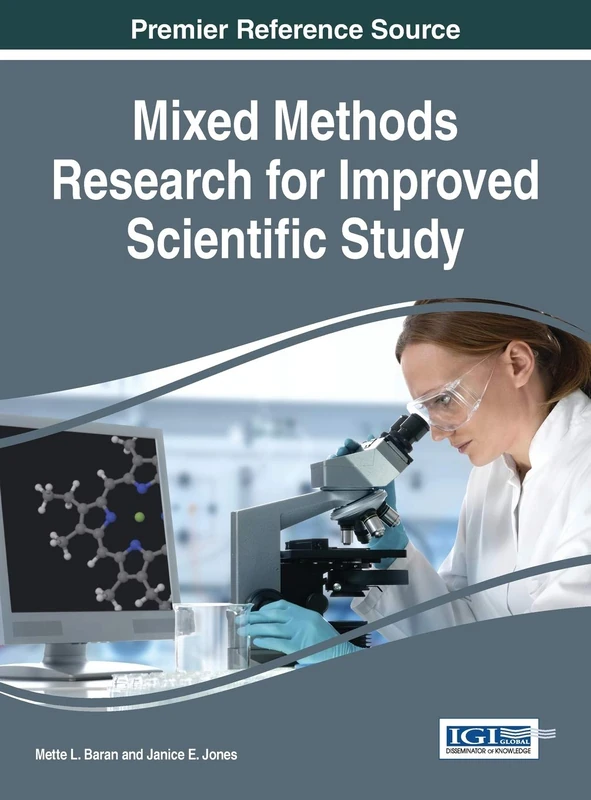 Mixed Methods Research for Improved Scientific Study (Advances in Knowledge Acquisition, Transfer, and Management)