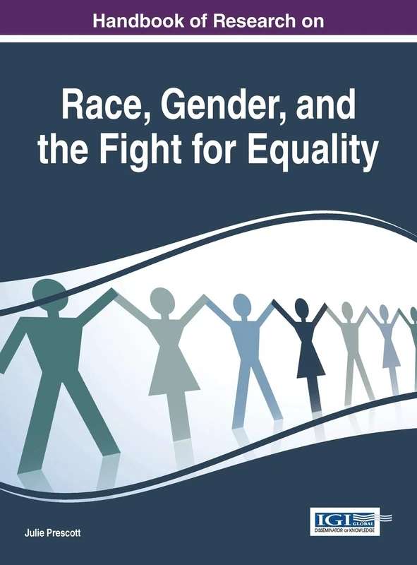 Handbook of Research on Race, Gender, and the Fight for Equality (Advances in Religious and Cultural Studies)