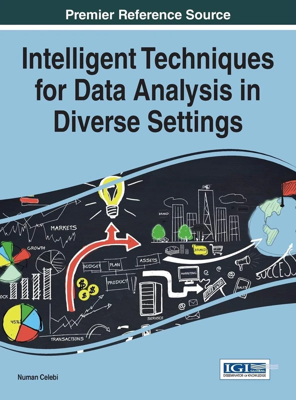 Intelligent Techniques for Data Analysis in Diverse Settings (Advances in Data Mining and Database Management)