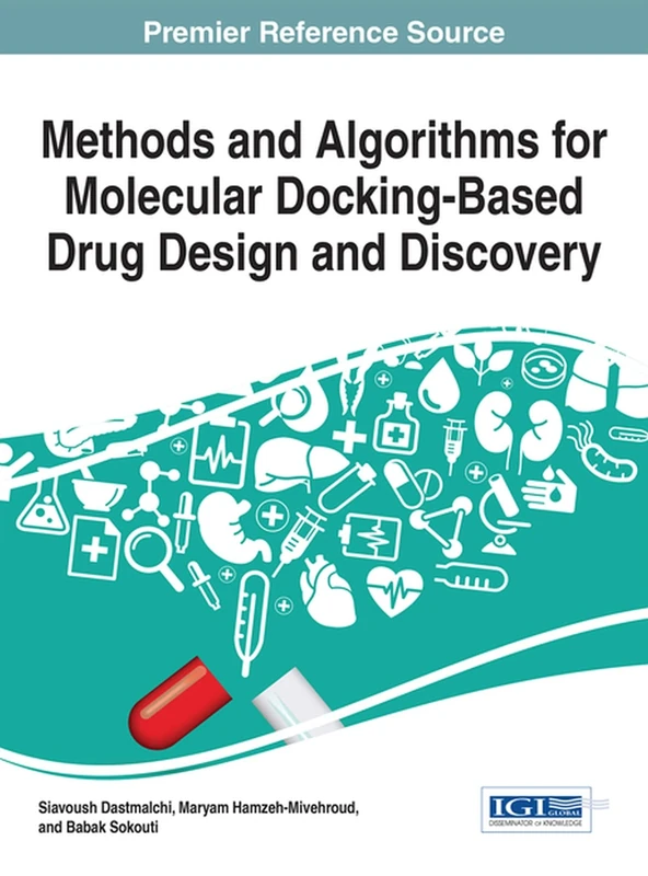 Handbook of Research on Molecular Docking-Based Drug Design and Discovery (Advances in Chemical and Materials Engineering)