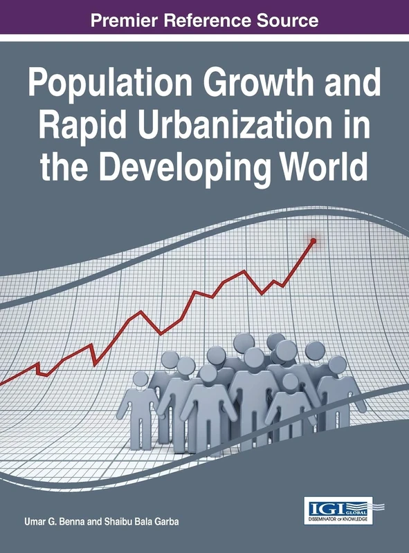 Population Growth and Rapid Urbanization in the Developing World (Advances in Electronic Government, Digital Divide, and Regional Development)