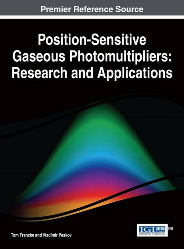 Position-Sensitive Gaseous Photomultipliers: Research and Applications (Advances in Chemical and Materials Engineering) - Image 1