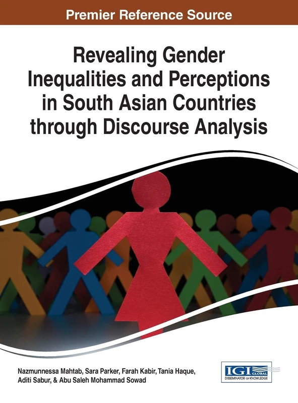 Revealing Gender Inequalities and Perceptions in South Asian Countries through Discourse Analysis (Advances in Linguistics and Communication Studies)