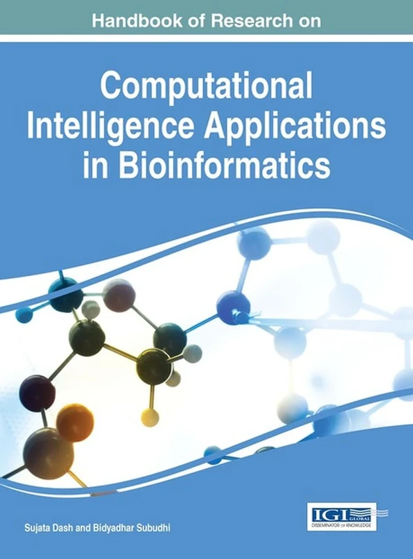 Handbook of Research on Computational Intelligence Applications in Bioinformatics (Advances in Bioinformatics and Biomedical Engineering)