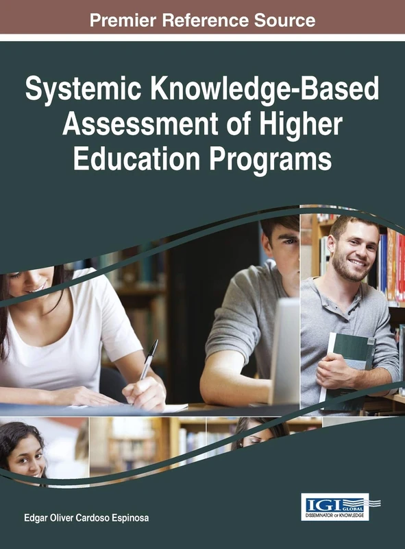 Systemic Knowledge-Based Assessment of Higher Education Programs (Advances in Educational Marketing, Administration, and Leadership) - Image 1