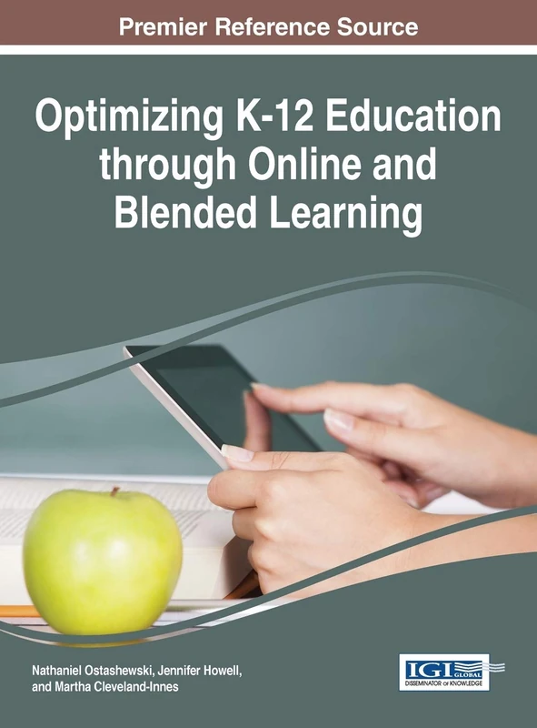 Optimizing K-12 Education through Online and Blended Learning (Advances in Early Childhood and K-12 Education)
