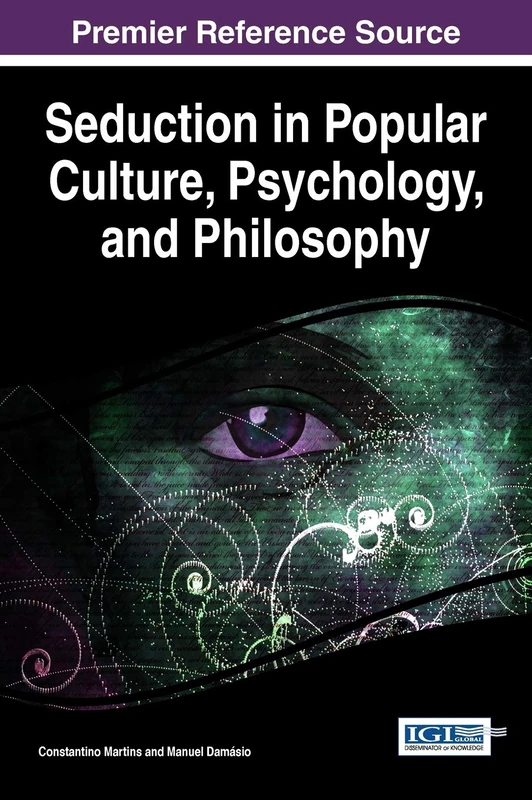 Seduction in Popular Culture, Psychology, and Philosophy (Advances in Psychology, Mental Health, and Behavioral Studies) - Image 1