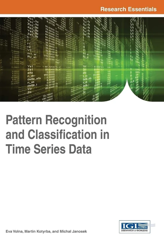 Pattern Recognition and Classification in Time Series Data (Advances in Computational Intelligence and Robotics)
