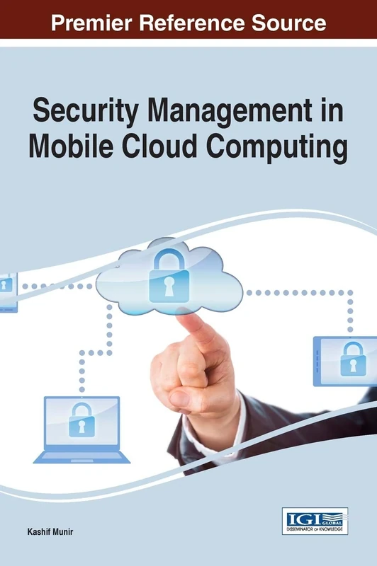 Security Management in Mobile Cloud Computing (Advances in Information Security, Privacy, and Ethics)
