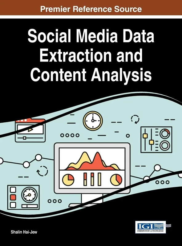 Social Media Data Extraction and Content Analysis (Advances in Data Mining and Database Management)
