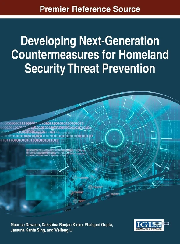 Developing Next-Generation Countermeasures for Homeland Security Threat Prevention (Advances in Information Security, Privacy, and Ethics) - Image 1