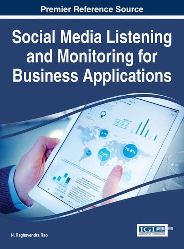 Social Media Listening and Monitoring for Business Applications (Advances in E-Business Research)