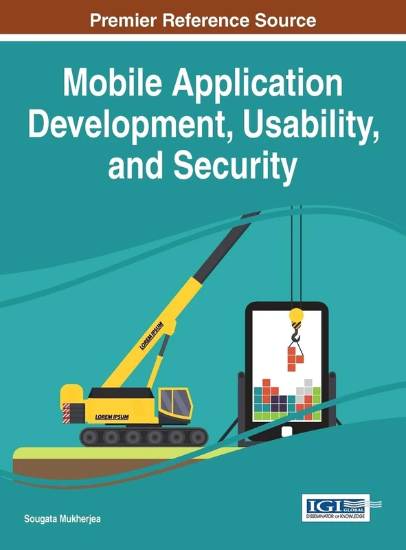 Mobile Application Development, Usability, and Security (Advances in Multimedia and Interactive Technologies)