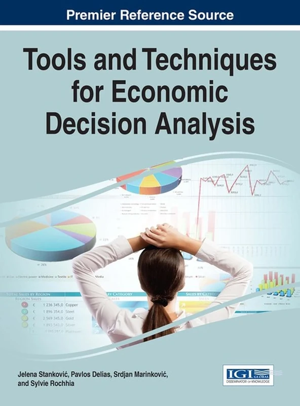 Tools and Techniques for Economic Decision Analysis (Advances in Finance, Accounting, and Economics)