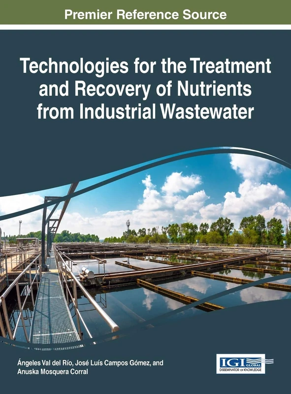 Technologies for the Treatment and Recovery of Nutrients from Industrial Wastewater (Advances in Environmental Engineering and Green Technologies)